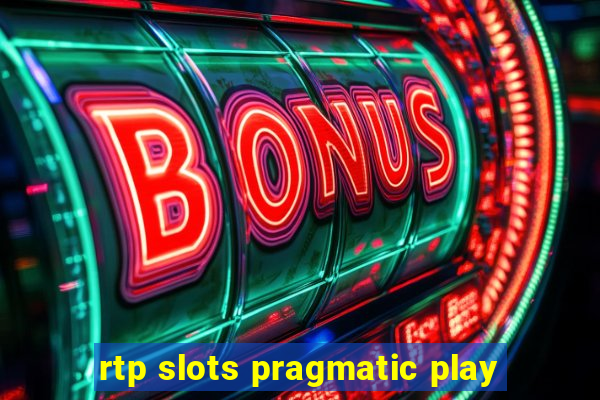 rtp slots pragmatic play